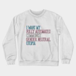 Utopia Crewneck Sweatshirt